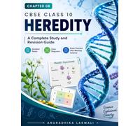 CBSE Class 10 Science - Heredity Chapter 8 Study Guide, Notes & Board Questions: Class 10 CBSE chap 8 Covers NCERT Concepts, Genetic Diagrams • ... • Case Studies • Board Exam Practice