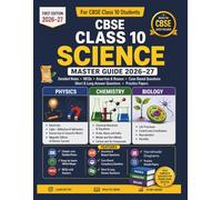 CBSE Class 10 Science Master Guide 2026-27: Detailed Notes, MCQs, Assertion & Reason, Case-Based Questions & Practice Papers