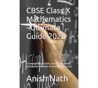 CBSE Class X Mathematics - Ultimate Guide 2026: 5 Complete Practice Sets, Visual Cheat Sheets, and Detailed Solutions for Board Exam Success