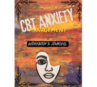 CBT Anxiety Management: Workbook & Journal
