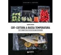 Libri Alberto Citterio - CBT. Cottura A Bassa Temperatura
