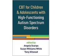CBT for Children and Adolescents with High-Functioning Autism Spectrum Disorders