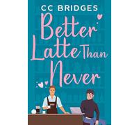 CC Bridges Better Latte Than Never (Tascabile)