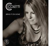 CC Coletti Bring It On Home (CD) Album