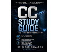 CC For Busy People: The Busy Candidate’s Playbook for Passing the 2026 ISC2 Certified in Cybersecurity (CC) Exam