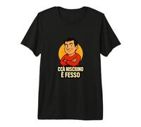 Ccà Nisciuno è Fesso - Frase Napoletana Maglietta Premium
