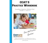 CCAT 5 Practice Workbook: Canadian Cognitive Abilities Test - Grade 5 - Level 11
