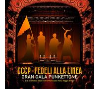 CCCP Fedeli Alla Linea - GRAN GALA PUNKETTONE - CD + DVD PREORDINE DAL 28 MARZO