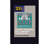 CCCP - Fedeli Alla Linea’s Affinità - Divergenze Fra Il Compagno Togliatti e Noi