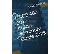 CCDE 400-007 - Italian Summary Guide 2025