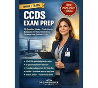 CCDS CERTIFIED CLINICAL DOCUMENTATION SPECIALIST PRACTICE TESTS AND CRASH COURSE: 4 Full 100-Question Practice Tests, Deep Rationales, Domain Primers, Retake Packs, For First-Time Success
