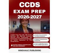 CCDS EXAM PREP 2026-2027: Complete Exam Prep with 1,000 Practice Questions, 400 High-Yield Flashcards, Advanced Device Programming, ECG ... Explanations for First Attempt Success