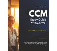 CCM Study Guide 2026-2027: Master the Certified Care Manager Exam with 710 Practice Questions, Vocabulary Builder, and Test Strategies