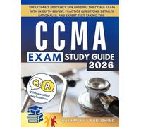 CCMA EXAM STUDY GUIDE: The Ultimate Resource for Passing the CCMA Exam with In-Depth Review, Practice Questions, Detailed Rationales, and Expert Test-Taking Tips