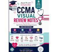 CCMA Visual Review Notes: High-Yield Exam Review & Study Companion