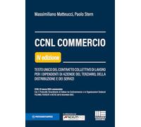 CCNL Commercio. Testo Unico Del Contratto Collettivo Di Lavoro Per I Dipendenti