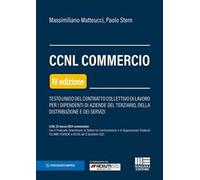 CCNL Commercio. Testo unico del contratto collettivo di lavoro per i dipendenti di aziende del terziario, della distribuzione e dei servizi