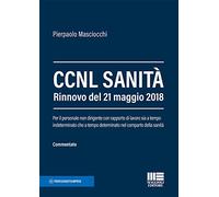 CCNL sanità. Rinnovo del 21 maggio 2018. Per il personale non dirigente con rapporto di lavoro sia a tempo indeterminato che a tempo determinato nel comparto della sanità