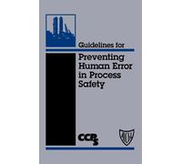 CCPS (Center for Chemic Guidelines for Preventing Human Error (Copertina rigida)