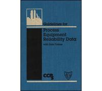 CCPS (Center for Guidelines for Process Equipment Reliabilit (Copertina rigida)