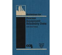 CCPS (Center for Guidelines for Process Equipment Reliabilit (Copertina rigida)