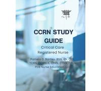 CCRN® Study Guide 2022: Critical Care Registered Nurse