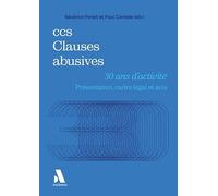 ccs Clauses abusives: 30 ans d'activité. Présentation, cadre légal et avis