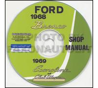 CD 1968 Ford BRONCO E 1969 Econoline Negozio Manuale Riparazione Servizio