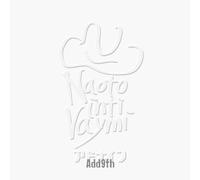 CD Add9 Naoto Inti Raymi Edizione Nomal UMCK-1751 9° Album Originale J-Pop NUOVO