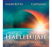 CD AUDIO HALLELUJAH - LA VIA VERSO LA LUCE - NADER BUTTO - CAPITANATA