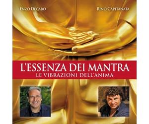 CD AUDIO L' ESSENZA DEI MANTRA - LE VIBRAZIONI DELL' ANIMA - CAPITANATA DECARO