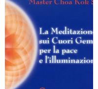 CD AUDIO LA MEDITAZIONE SUOI CUORI GEMELLI PER LA PACE E L'ILLUMINAZIONE