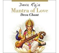CD AUDIO MANTRA OF LOVE DEVA CHANT - DEVA RAJA