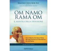 CD AUDIO OM NAMO RAMA OM. IL MANTRA DELLA DEVOZIONE - MASTER CHOA KOK SUI