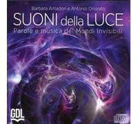 CD AUDIO SUONI DELLA LUCE - PAROLE E MUSICA DEI MONDI INVISIBILI BARBARA AMADORI