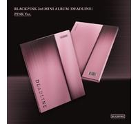 (CD) BLACKPINK 3rd Mini - Deadline (Pink Ver.) + Foto regalo del negozio