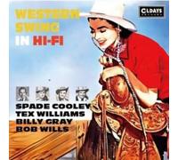 CD BOB WILLS / SPADE COOLEY / TEX WILLIAMS / BILLY GRAY Western Swing In Hi-Fi