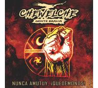 CD CHEWELCHE GENTE BRAVA NUNCA AMUTUY, QUEDEMONOS NUOVO SIGILLATO