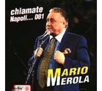 CD - Chiamate Napoli...081 - Mario Merola