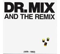 [ CD ] Dr. Mix And The Remix - [ CD ] Dr. Mix And The Remix: (1979-1982)