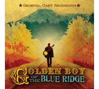 CD GOLDEN BOY OF THE BLUE RIDGE - Original Off-Broadway Cast 2010