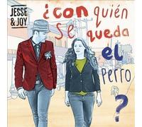 CD JESSE & JOY CON QUIEN SE QUEDA EL PERRO NUOVO SIGILLATO