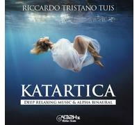 CD KATARTICA - DEEP RELAXING MUSIC & ALPHA BINAURAL - RICCARDO TRISTANO TUIS