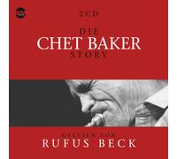 CD La Chet Baker Story. Musica E Bio di Rufus Beck , 4CDs + Audiolibro