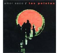 CD LAS PELOTAS AMOR SECO NUOVO SIGILLATO