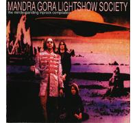 [ CD ] Mandra Gora Lightshow Society - [ CD ] Mandra Gora Lightshow Society: The Mindexpanding Triprock Compilation