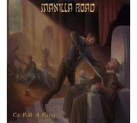 CD MANILLA ROAD TO KILL A KING NUOVO SIGILLATO
