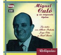 CD MIGUEL CALO SUS EXITOS CON PODESTA, ORTIZ Y BERON NUOVO SIGILLATO Tango Ar...