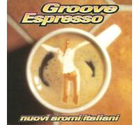 Groove Esoresso CD - Nuovi Aromi Italiani - Groove Esoresso (CD)