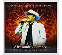 CD - Padre Alessandro Campos: Quando Deus Quer, Ninguém Segura